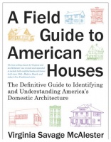 Must-Have Book: ‘A Field Guide to American Houses’